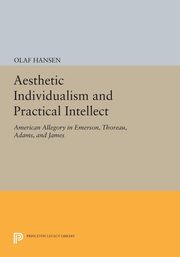 Aesthetic Individualism and Practical Intellect, Hansen Olaf