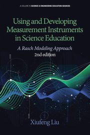 Using and Developing Measurement Instruments in Science Education, Liu Xiufeng