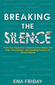 Breaking The Silence, Friday Ena N