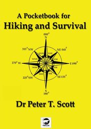 A Pocketbook for Hiking and Survival, Scott Dr Peter T