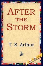 After the Storm, Arthur T. S.