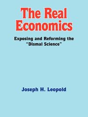 The Real Economics, Leopold Joseph H.