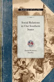 Social Relations in Our Southern States, Daniel Robinson Hundley