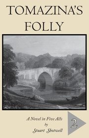 Tomazina's Folly, Shotwell Stuart