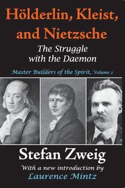 Holderlin, Kleist, and Nietzsche, Zweig Stefan