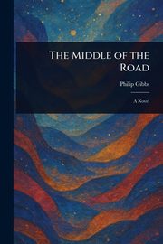 The Middle of the Road, Gibbs Philip