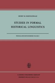 Studies in Formal Historical Linguistics, Hoenigswald H.M.