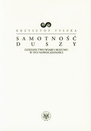 Samotno duszy, Tyszka Krzysztof