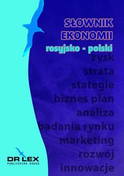 ksiazka tytu: Rosyjsko-polski sownik ekonomii autor: Kapusta Piotr