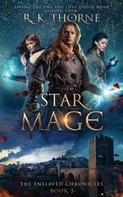 Star Mage, Thorne R. K.