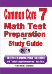 Common Core 7 Math Test Preparation and Study Guide, Smith Michael