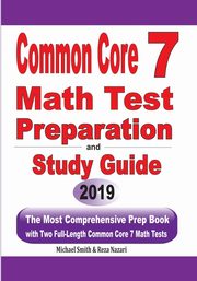 ksiazka tytu: Common Core 7 Math Test Preparation and Study Guide autor: Smith Michael