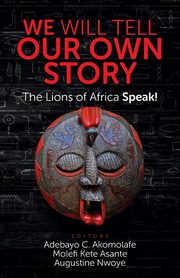 WE WILL TELL OUR OWN STORY, 