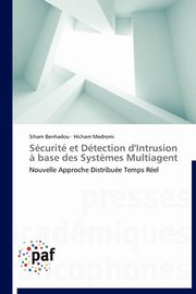 Scurit et dtection d'intrusion ? base des syst?mes multiagent, Collectif