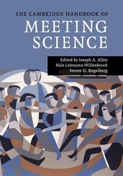 The Cambridge Handbook of Meeting Science, 