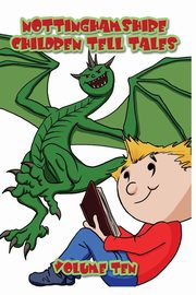 Nottinghamshire Children Tell Tales, Malone Julie