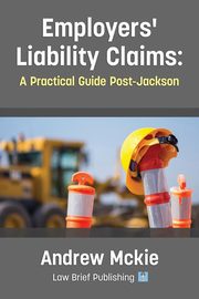 Employers' Liability Claims, Mckie Andrew
