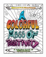 A Colorful Mess of Positivity, Charfauros Edward F. T.