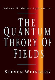The Quantum Theory of Fields v2, Weinberg Steven