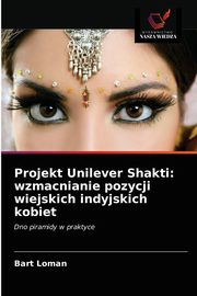 Projekt Unilever Shakti, Loman Bart