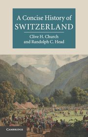 A Concise History of Switzerland, Church Clive H