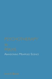 ksiazka tytu: Psychotherapy as Praxis autor: Berger Louis S.