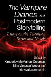 The Vampire Diaries as Postmodern Storytelling, 