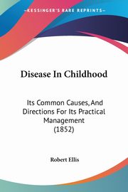 Disease In Childhood, Ellis Robert
