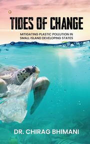 Tides of Change, Bhimani Dr.Chirag
