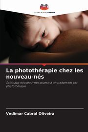 La photothrapie chez les nouveau-ns, Cabral Oliveira Vedimar