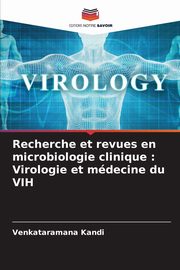 Recherche et revues en microbiologie clinique, Kandi Venkataramana