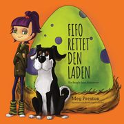 Fifo rettet den Laden, Preston Meyer Megan