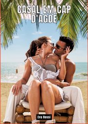 Casal em Cap d'Agde, Rossi Eva