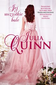 Jej wszystkie bale, Quinn Julia