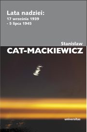 Lata nadziei, Cat-Mackiewicz Stanisaw