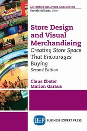 Store Design and Visual Merchandising, Second Edition, Ebster Claus