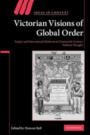 Victorian Visions of Global Order, 