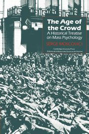 The Age of the Crowd, Moscovici Serge