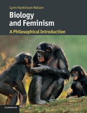 Biology and Feminism, Hankinson Nelson Lynn