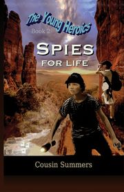 SPIES For Life, Summers Cousin