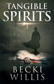 Tangible Spirits, Willis Becki