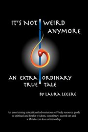 It's Not Weird Anymore, Legere Laura