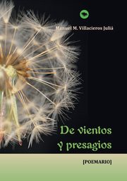 De vientos y presagios, Juli M. Villacieros Manuel