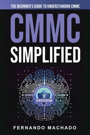CMMC Simplified, Machado Fernando