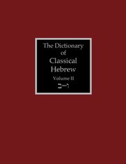 The Dictionary of Classical Hebrew Volume 2, 