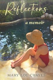 Reflections, Chayes Mary Lou