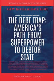 The Debt Trap, Unit GEW Intelligence