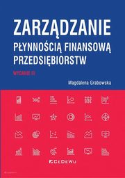 Zarzdzanie pynnoci finansow przedsibiorstw, Grabowska Magdalena