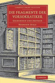 ksiazka tytu: Die Fragmente der Vorsokratiker autor: Diels Hermann