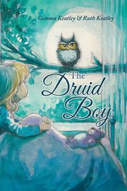 ksiazka tytu: The Druid Boy autor: Keatley Gemma